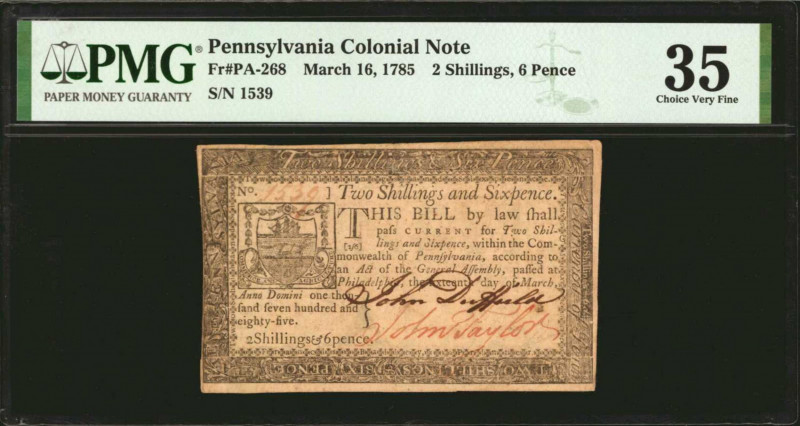 PA-268. Pennsylvania. March 16, 1785. 2 Shillings, 6 Pence. PMG Choice Very Fine...