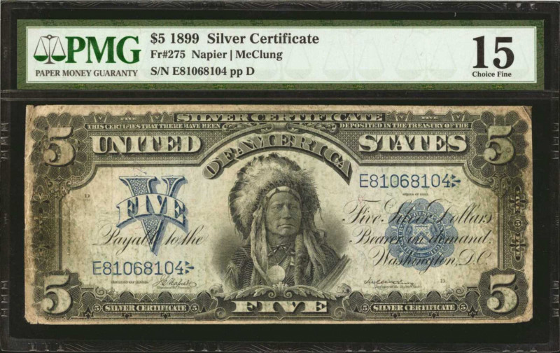 Fr. 275. 1899 $5 Silver Certificate. PMG Choice Fine 15.

An always popular de...