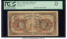 China Central Bank of China 10 Dollars 1926 Pick 187b S/M#C305-25 PCGS Fine 12. Stamp cancelled and minor mounting remnants are noted on the back of t...