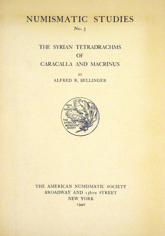 Two Works by Bellinger

Bellinger, Alfred R. THE SYRIAN TETRADRACHMS OF CARACA...