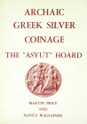 The Asyut Hoard

Price, Martin, and Nancy Waggoner. ARCHAIC GREEK COINAGE: THE ASYUT HOARD. London, 1975. Crown 4to, original maroon boards, gilt. 1...