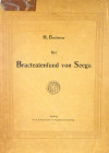 The Hoard of Bracteates at Seega

Buchenau, H. DER BRACTEATENFUND VON SEEGA. Marburg, 1905. Tall 4to, original printed cloth portfolio containing pa...