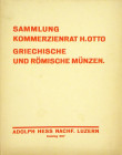Otto and Walters & Webb

Hess Nachf., Adolph. SAMMLUNG KOMMERZIENRAT H. OTTO. ANTIKE MÜNZEN. Luzern, 1. Dezember 1931 und folgende Tage. 4to, origin...