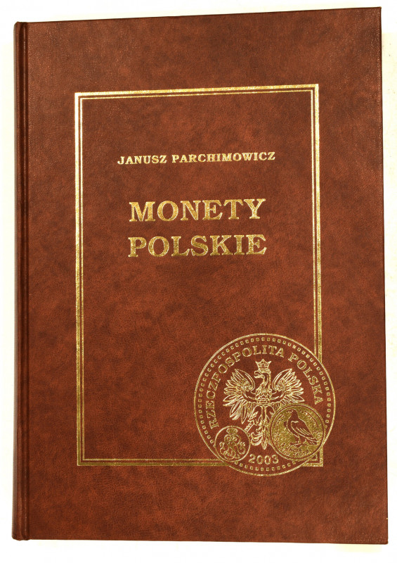 Parchimowicz J., Monety polskie wyd II, Szczecin 2003 
Grade: drukarski