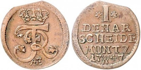 Brandenburg/-Preußen. 
Friedrich II. 1740-1786. Kupferdenar 1747 W für Schlesien. Old.&nbsp;330, v.&nbsp;Schr.&nbsp;1643. R.. 

kl. Zainende, ss