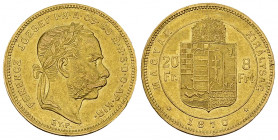 Hungary AV 20 Francs 1870 

Hungary. Franz Joseph I (1848-1916). AV 20 Francs (8 Forint) 1870 (6.43 g).
Fr. 1716; KM 455.1.

Extremely fine.