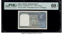 India Government of India 1 Rupee 1940 Pick 25a Jhun4.1.1A PMG Superb Gem Unc 68 EPQ. 

HID09801242017

© 2020 Heritage Auctions | All Rights Reserved...