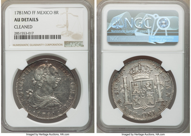 Charles III 8 Reales 1781 Mo-FF AU Details (Cleaned) NGC, Mexico City mint, KM10...