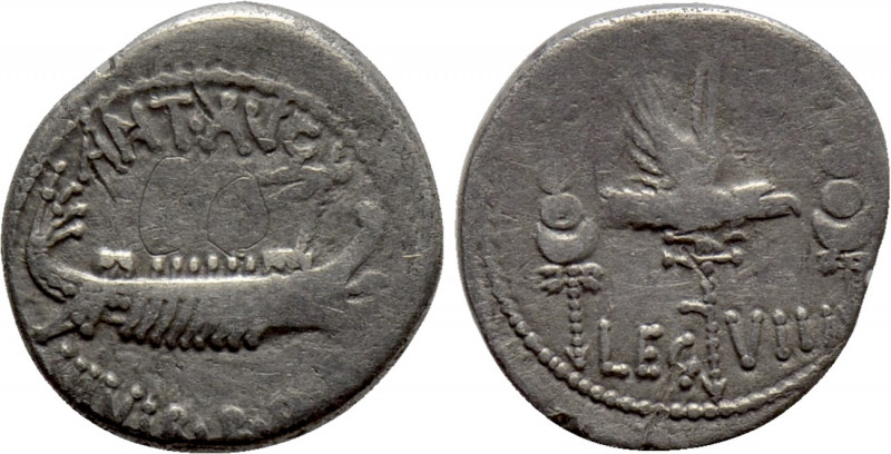 MARK ANTONY. Denarius (32-31 BC). Patrae(?). Legionary issue. 

Obv: ANT AVG /...
