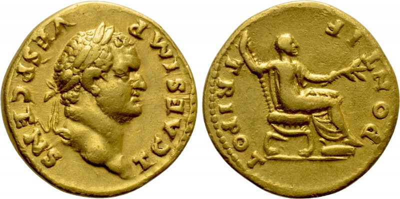 TITUS (Caesar, 69-79). GOLD Aureus. Rome. 

Obv: T CAES IMP VESP CENS. 
Laure...