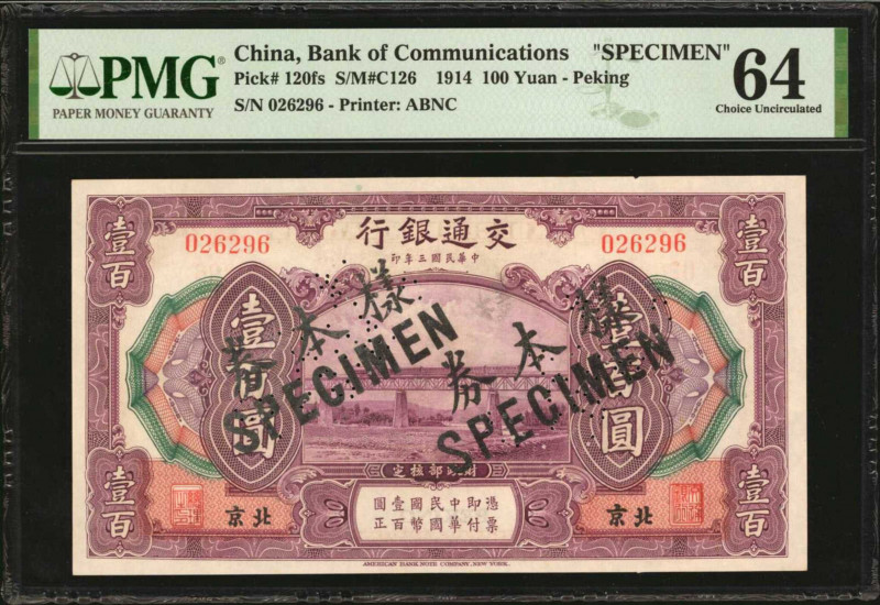 (t) CHINA--REPUBLIC. Bank of Communications. 100 Yuan, 1914. P-120fs. Specimen. ...