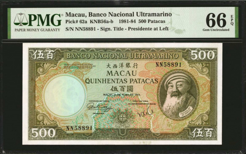 MACAU. Banco Nacional Ultramarino. 500 Patacas, 1981-84. P-62a. PMG Gem Uncircul...