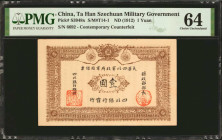 CHINA--MILITARY. Ta Han Szechuan Military Government. 1 Yuan, ND (1912). P-S3948x. Contemporary Counterfeit. PMG Choice Uncirculated 64.

(S/M#T14-1...