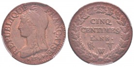 France, Directoire 1795-1799
Cinq centimes Dupré, Lille, AN 8 W, AE 10 g.                
Ref : G.126a          
Conservation : PCGS MS63BN  