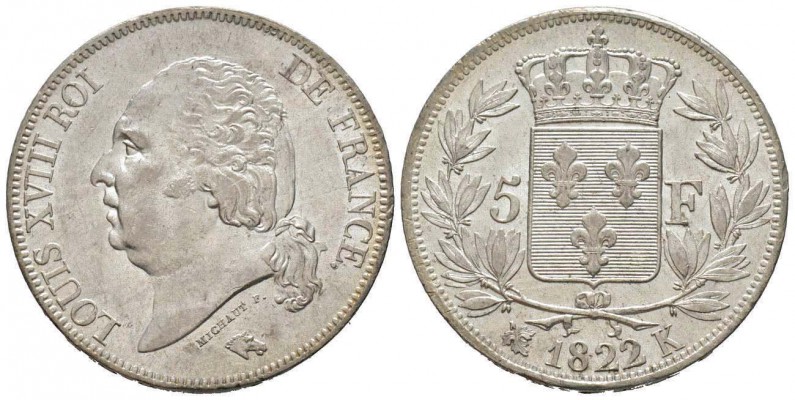 France, Louis XVIII 1815-1824    5 Francs, Bordeaux, 1822 K, AG 25 g.           ...