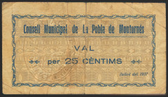 LA POBLA DE MONTORNES (TARRAGONA). 25 Céntimos. Julio 1937. (González: 9331). Muy raro. MBC-.