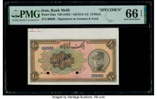 Iran Bank Melli 10 Rials ND (1934) / AH1312-14 Pick 25as Specimen PMG Gem Uncirculated 66 EPQ. Specimen overprints and two POCs. Selvage included. 

H...