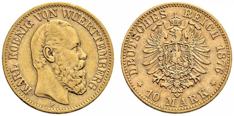 Reichsgoldmünzen. Württemberg. Karl 1864-1891. 10 Mark 1876 F. J. 292. minimale ...