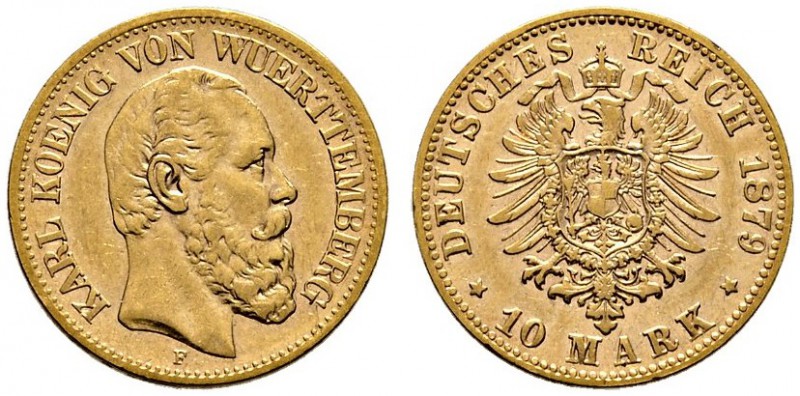 Reichsgoldmünzen. Württemberg. Karl 1864-1891. 10 Mark 1879 F. J. 292. sehr schö...