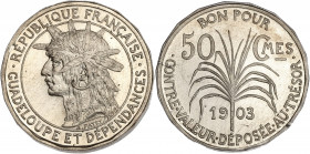 Guadeloupe - Maillechort - Essai de 50 centimes
1903 - Paris 
A/ RÉPUBLIQUE FRANÇAISE GUADELOUPE ET DÉPENDANCES
R/ BON POUR / 50 CMES / CONTRE.VALEUR ...