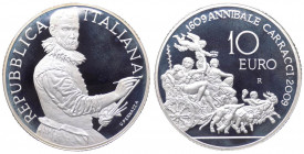 Repubblica Italiana - Monetazione in Euro (dal 2002) 10 euro 2009 "400° Anniversario scom. Annibale Carracci" - In cofezione completa di scatola e cof...
