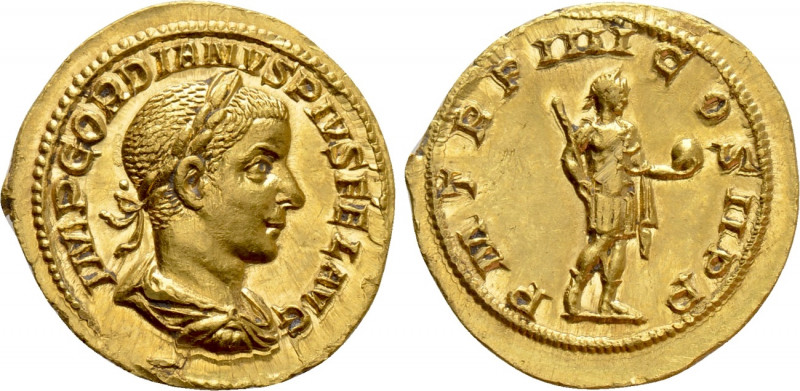 GORDIAN III (238-244). Aureus. Rome. 

Obv: IMP GORDIANVS PIVS FEL AVG. 
Laur...