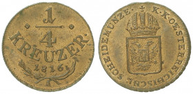 Franz II. 1792 - 1806
1/4 Kreuzer, 1816 A. Wien
2,17g
Fr. 548
stgl