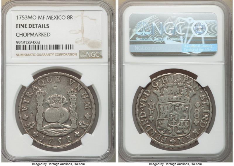 Ferdinand VI 8 Reales 1753 Mo-MF Details (Chopmarked) NGC, Mexico City mint, KM1...