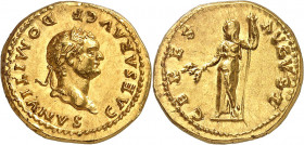 Domitien César 69-81. Aureus 77-78, Rome. CAESAR AVG F - DOMITIANVS Tête laurée de Domitien à droite / CERES - AVGVSTI Cérès debout à gauche, tenant d...