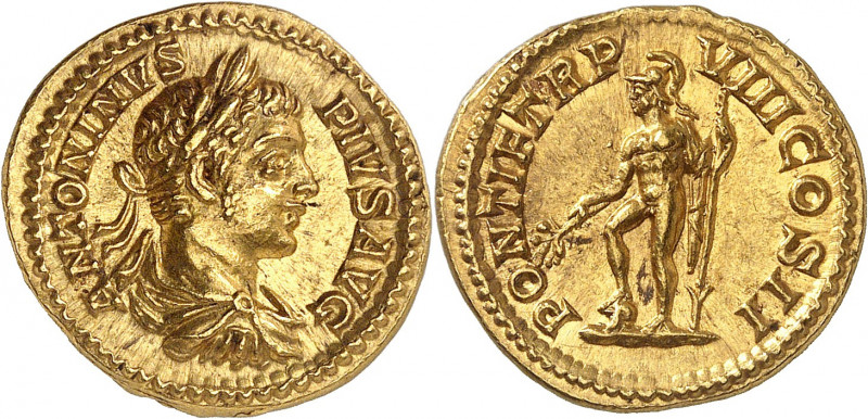 Caracalla 198-217. Aureus 205, Rome. ANTONINVS - PIVS AVG Buste lauré, drapé et ...