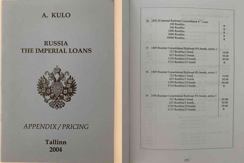 A. Kulo, Russia The Imperial Loans, Appendix/Pricing, Tallinn, 2004
287 p