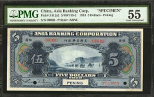 CHINA--FOREIGN BANKS. Asia Banking Corporation. 5 Dollars, 1918. P-S112s2. Specimen. PMG About Uncirculated 55.

(S/M #Y35-2). Peking. Printed by AB...