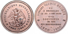 Numismatiker in nummis - Broeck, Edouard van den 1820-1904 Bronzemedaille 1900 (v. Paul Fisch) auf seinen 80. Geburtstag von der Numismatischen Gesell...