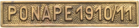 Orden des Deutschen Reiches
Gefechtsspange "PONAPE 1910/11 Verliehen 1910/11. Messing vergoldet. 6 x 30 mm OEK 3240 Selten. Vorzüglich