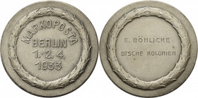 Berlin
 Silbermedaille 1933 (unsigniert) Preismedaille der Markoposta Berlin - verliehen an E. BÖHLICKE Deutsche Kolonien. 4 Zeilen Schrift im stilis...