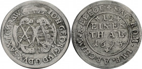 Sachsen/-Alb. Linie, Kurfürstentum nach 1547. 
JOHANN GEORG IV., 1691-1694. 1/12 Taler 1693, Leipzig, ohne Mmz. Doppelwappen unter Kurhut. Rv. Wert u...