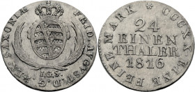 Sachsen, Königreich. 
FRIEDRICH AUGUST I., 1806-1827. 1/24 Taler 1816 I.G.S. Gekröntes Wappen zwischen Palmzweigen. Rv. Wert und Jahr in 4 Zeilen. J....