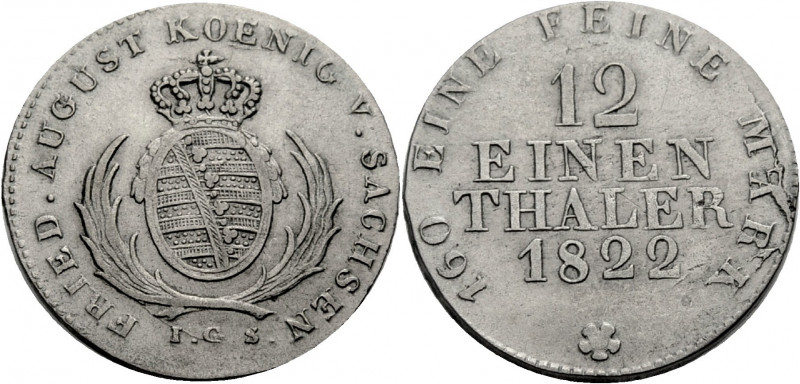Sachsen, Königreich. 
FRIEDRICH AUGUST I., 1806-1827. 1/12 Taler 1822 I.G.S. Ge...
