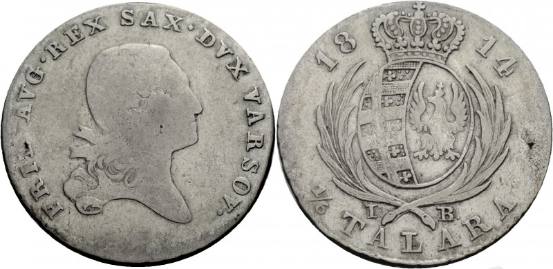 Sachsen, Königreich. 
FRIEDRICH AUGUST I., 1806-1827. 1/6 Taler 1814, Warschau,...