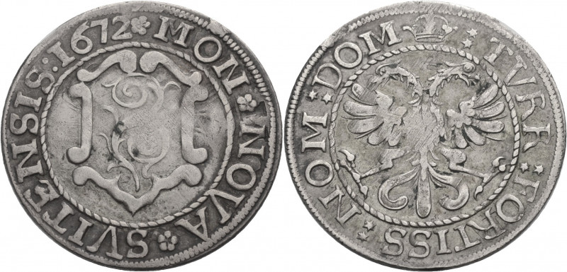 Schweizer Münzen und Medaillen. 
Schwyz. 
Örtli 1672. Wappen. Rv. Gekrönter Do...