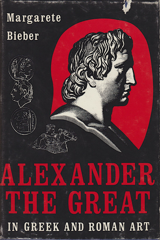 Griechische Numismatik. 
BIEBER, M. Alexander the Great in Greek and Roman Art....