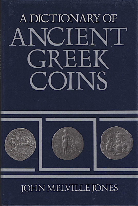 Griechische Numismatik. 
MELVILLE JONES, J. A Dictionary of Ancient Greek Coins...