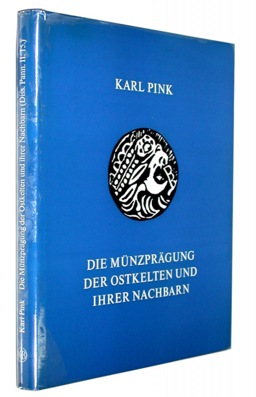 Keltische Numismatik. 
PINK, K. Die Münzprägung der Ostkelten und ihrer Nachbar...