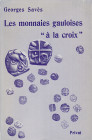 Keltische Numismatik. 
SAVES, G. Les monnaies gauloises "à la croix". Toulouse 1976. 244 S. 30 Tf. Ganzleinen. I 929,00&nbsp;g. .