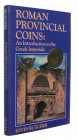 Römische Provinzprägungen. 
BUTCHER, K. Roman Provincial Coins: An Introduction to the Greek Imperials. London 1988. 138 S., 8 Tf., Textabb. Gln. I 4...