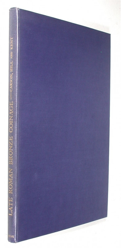 Römische Kaiserzeit. 
HILL/CARSON/KENT. Late Roman Bronze Coinage A.D. 324-498....