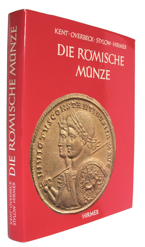Römische Kaiserzeit. 
KENT, J. P. C./OVERBECK, B./STYLOW, A. U./HIRMER,M. Die r...