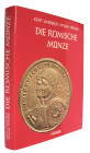 Römische Kaiserzeit. 
KENT, J. P. C./OVERBECK, B./STYLOW, A. U./HIRMER,M. Die römische Münze. München 1973. 195 S., 172 Tf., 26 Farbtafeln. Gln. II 2...