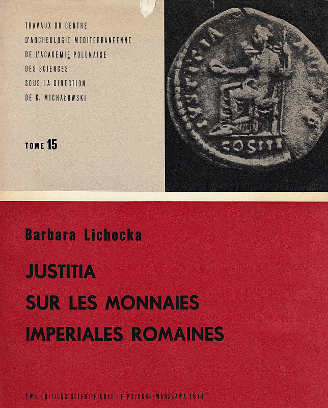 Römische Kaiserzeit. 
LICHOCKA, B. Justitia sur les monnaies imperiales romaine...