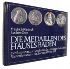Mittelalterliche und neuzeitliche Numismatik. 
WIELANDT, F./ ZEITZ, J. Die Medaillen des Hauses Baden. 1. Band: Von 1499 bis 1871. Karlsruhe 1980. 21...
